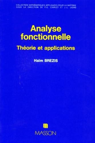 Analyse fonctionnelle : théorie et applications
