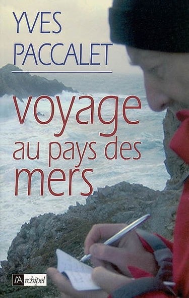 Voyage au pays des mers