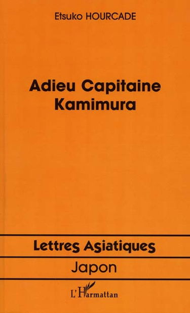 Adieu Capitaine Kamimura