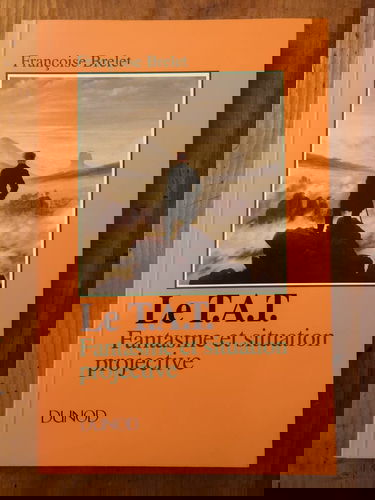 Le TAT, Thematic apperception test : Fantasme et situation projective, narcissisme, fonctionnement limite, dépression