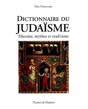 Dictionnaire du judaïsme : histoire, mythes et traditions