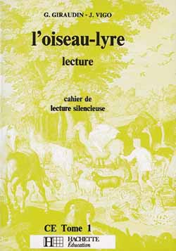 L'Oiseau-lyre CE1 : cahier de lecture silencieuse