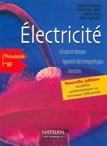 Electricité, seconde professionnelle et terminale, BEP : métiers de l'électronique