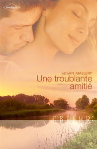 Une troublante amitié