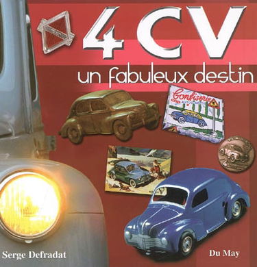 4 CV, un fabuleux destin