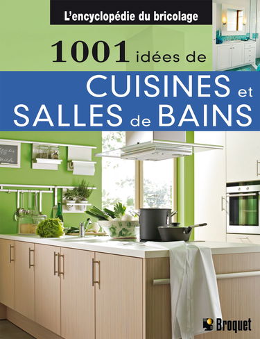 1001 idées de cuisines et salles de bains