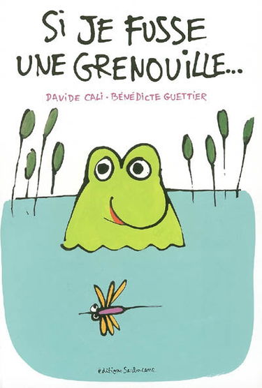 Si je fusse une grenouille