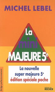 La mini majeure cinquième : la nouvelle super majeure 5e : édition spéciale poche