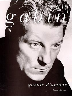 Jean Gabin : Gueule d'amour
