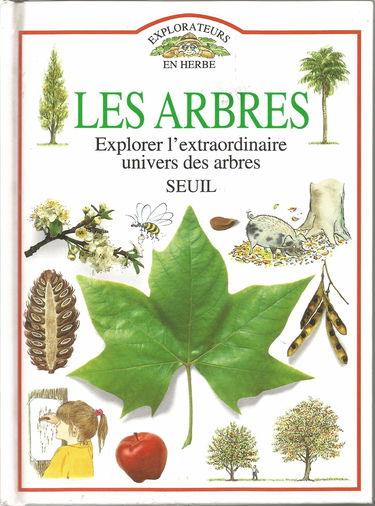 Les Arbres : explorer l'extraordinaire univers des arbres