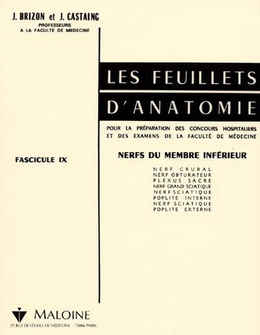 Les Feuillets d'anatomie : pour la préparation des concours hospitaliers et des examens de la Faculté de médecine. Vol. 9. Nerfs du membre inférieur