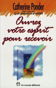 Ouvrez votre esprit pour recevoir