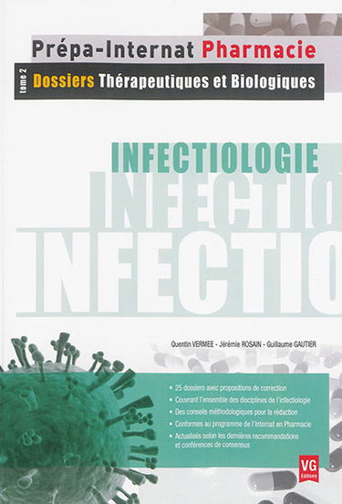 Prépa-internat pharmacie infectiologie. Vol. 2. Dossiers thérapeutiques et biologiques