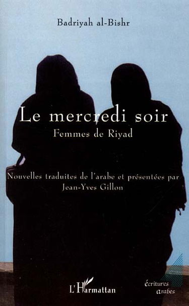 Le mercredi soir : femmes de Riyad