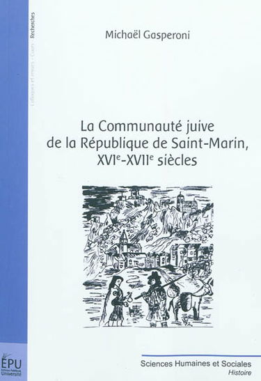 La communauté juive de la République de Saint-Marin, XVIe-XVIIe siècles