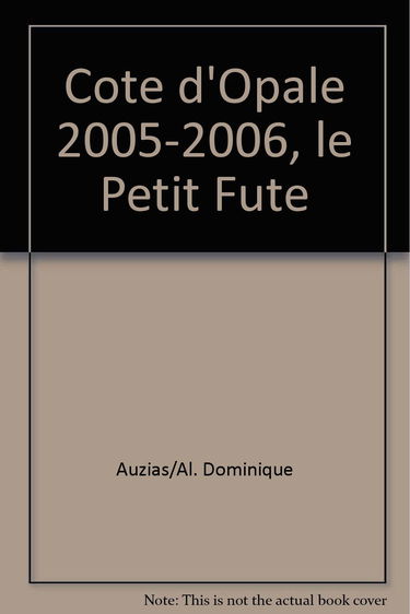 Cote d'opale 2005-2006, le petit fute