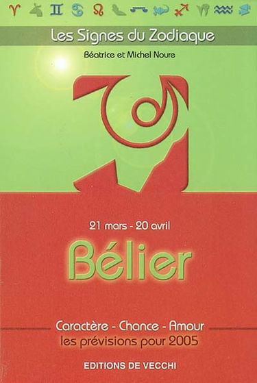 Bélier : 21 mars-20 avril : caractère, chance, amour, les prévisions pour 2005