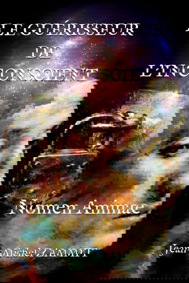 LE GUÉRISSEUR DE L'INCONSCIENT: NOMEN ANIMAE