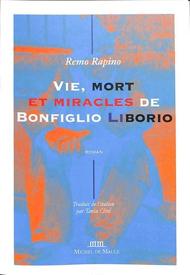 Vie, mort et miracles de Bonfiglio Liborio