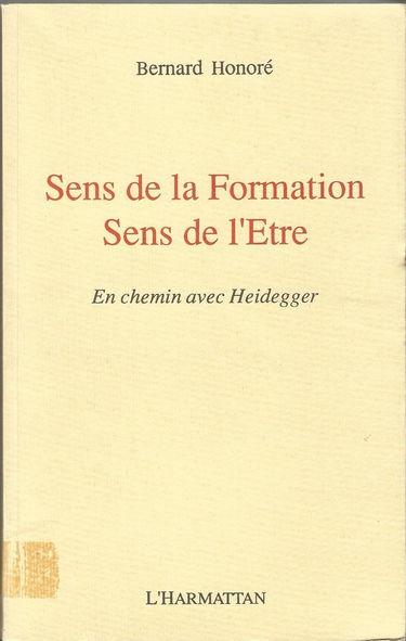 Sens de la formation, sens de l'être : en chemin avec Heidegger