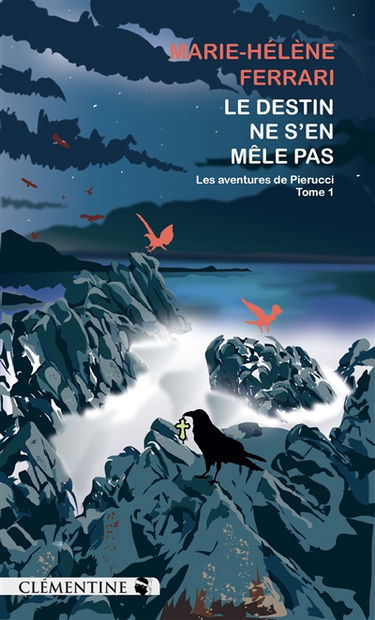 Les aventures de Pierucci. Vol. 1. Le destin ne s'en mêle pas