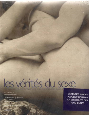 Les vérités du sexe : archives du Kinsey Institute for research in sex, gender and reproduction, Indiana University, USA