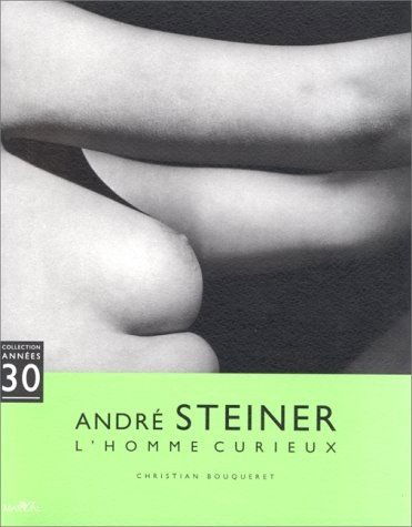 André Steiner : l'homme curieux