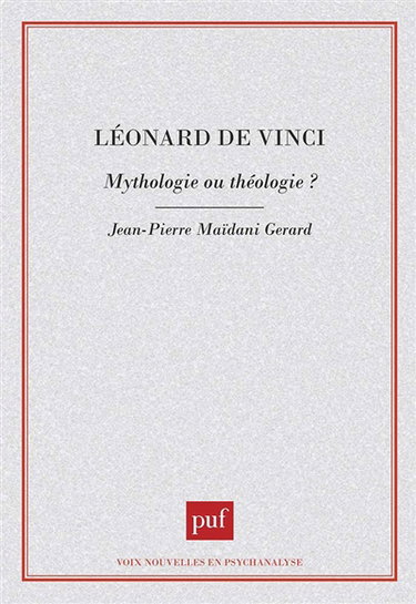 Léonard de Vinci : mythologie ou théologie ?