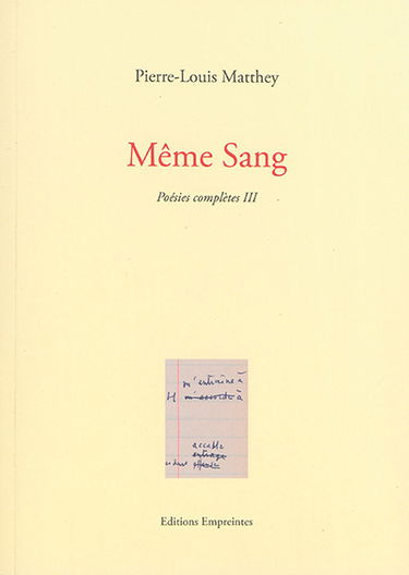 Poésies complètes. Vol. 3. Même sang