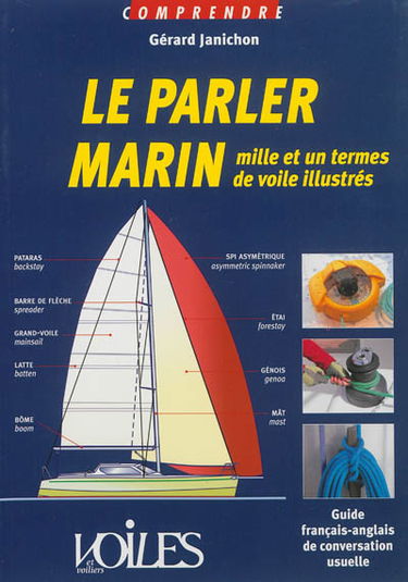 Le parler marin : mille et un termes de voile illustrés