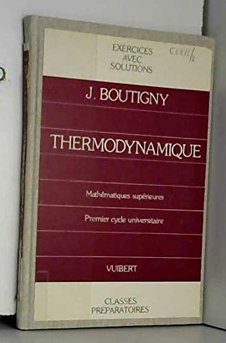 Exercices de thermodynamique : Classe de mathématiques supérieures (Cours de physique)