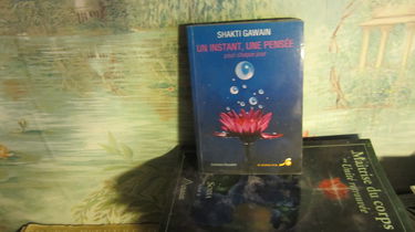 Un Instant, une pensée : pensées et affirmations quotidiennes