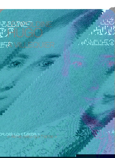 Léopoldine Hugo à Villequier