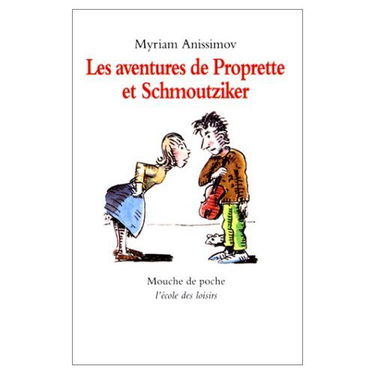 Les aventures de Proprette et Schmoutziker