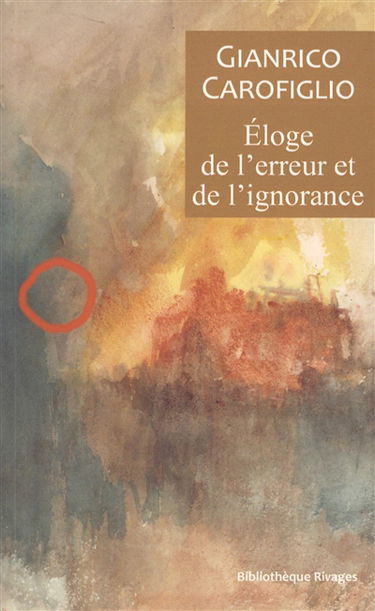 Eloge de l'erreur et de l'ignorance