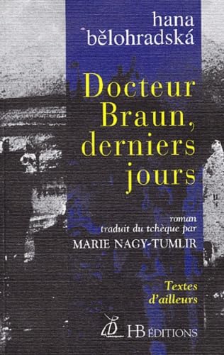 Docteur Braun, derniers jours