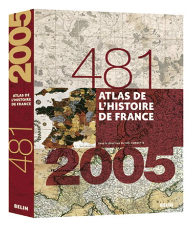 Atlas de l'histoire de France : 481-2005