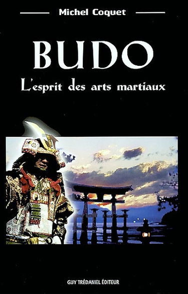 Budo, l'esprit des arts martiaux