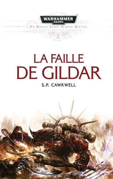 Couverture de Space marine battles. La faille de Gildar