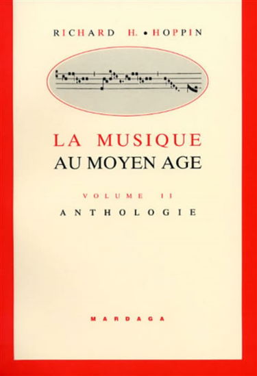 La Musique au Moyen Age. Vol. 2. Anthologie