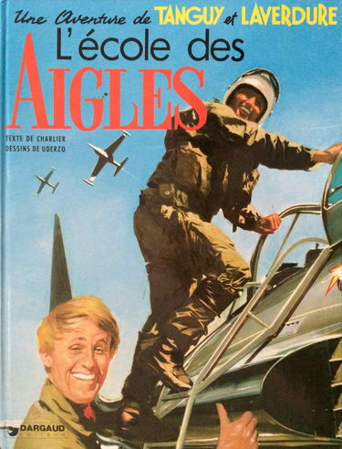 Tanguy et Laverdure, tome 1 : L'école des Aigles