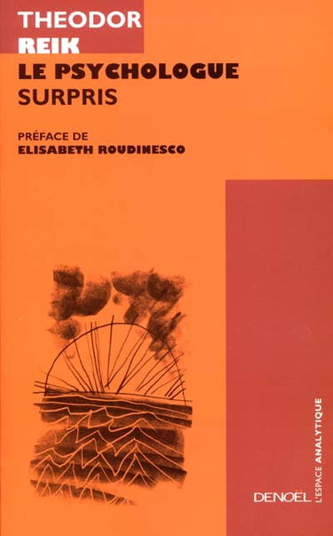 Le psychologue surpris : deviner et comprendre les processus inconscients