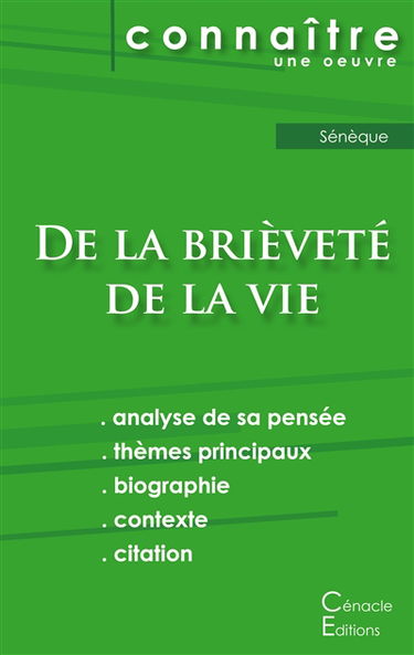 Fiche de lecture De la brièveté de la vie de Sénèque (Analyse philosophique de référence et résumé complet)