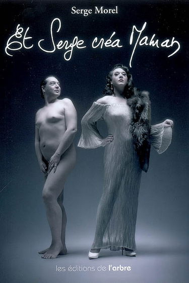 Et Serge créa maman