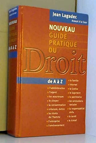 Nouveau guide pratique du droit de A à Z