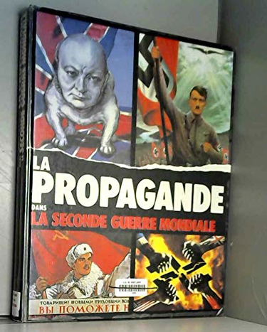 La Propagande dans la Seconde Guerre mondiale