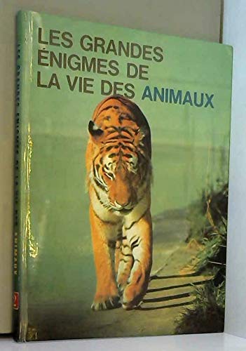 Couverture de Les grandes énigmes de la vie des animaux tome II par Anonyme