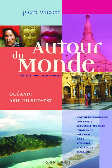 Atour du Monde: Océanie, Asie du Sud-Est
