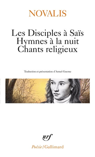 Les disciples à Saïs. Hymnes à la nuit. Chants religieux