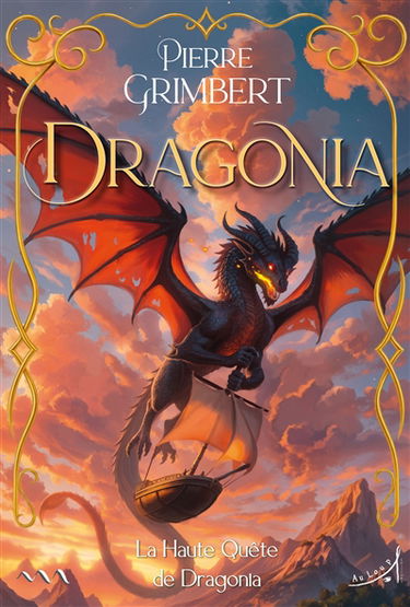 Dragonia. Vol. 3. La haute quête de Dragonia